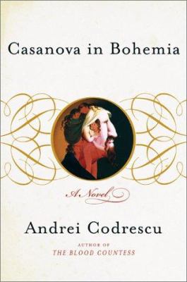 Casanova in Bohemia : A Novel 0684868008 Book Cover