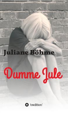 Dumme Jule [German] 374695987X Book Cover