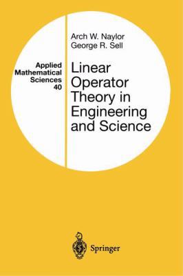 Linear Operator Theory in Engineering & Science 0387907483 Book Cover
