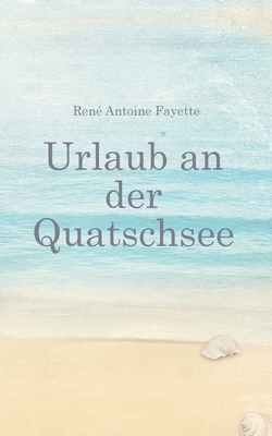 Urlaub an der Quatschsee [German] 3347242645 Book Cover