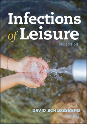 Infections of Leisure 1555819222 Book Cover