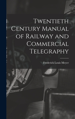 Twentieth Century Manual of Railway and Commerc... 1018037020 Book Cover