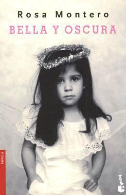 Bella y Oscura [Spanish] 843221728X Book Cover