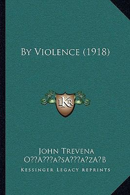 By Violence (1918) 1166424316 Book Cover