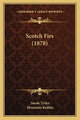 Scotch Firs (1878) 1164903314 Book Cover