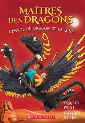 Maîtres Des Dragons: N° 6 - l'Envol Du Dragon d... [French] 1443159247 Book Cover