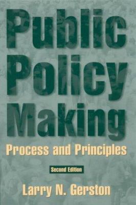 Public Policy Making: Process and Principles 076561202X Book Cover