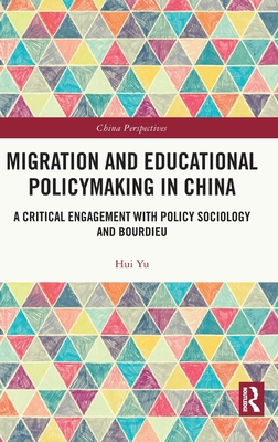 Migration and Educational Policymaking in China... 1032289937 Book Cover