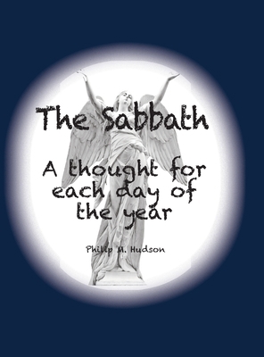 The Sabbath: A thought for each day of the year 1950647315 Book Cover