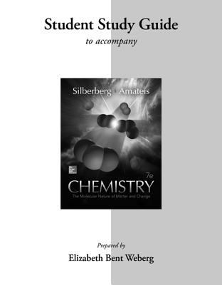 Student Study Guide for Silberberg Chemistry: T... 0078131618 Book Cover