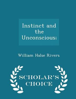 Instinct and the Unconscious; - Scholar's Choic... 1297393457 Book Cover
