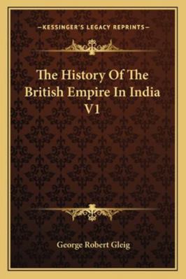 The History Of The British Empire In India V1 1163291951 Book Cover