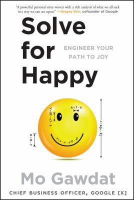 Solve for Happy 150115463X Book Cover