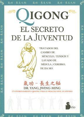 QIGONG, EL SECRETO DE LA JUVENTUD (Spanish Edit... [Spanish] 8478084118 Book Cover