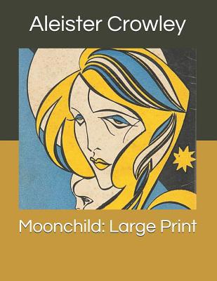 Moonchild: Large Print 1073707725 Book Cover