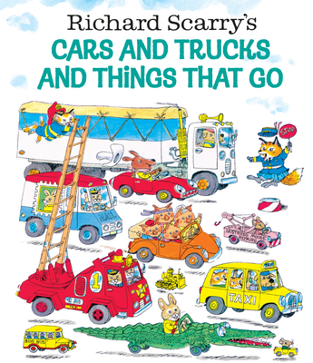Richard Scarry's Cars and Trucks and Things Tha... B00A2M67DA Book Cover