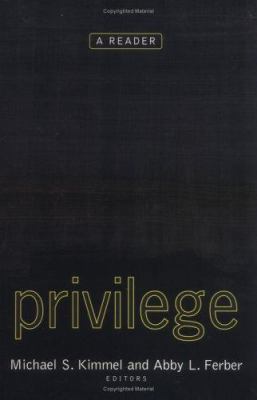 Privilege: A Reader 081334056X Book Cover