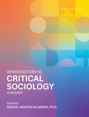 Introduction to Critical Sociology: A Reader B0CPHFMMCQ Book Cover