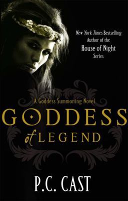 Goddess of Legend. by P.C. Cast 0749953896 Book Cover