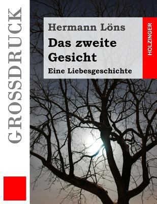 Das zweite Gesicht (Großdruck): Eine Liebesgesc... [German] 1539476847 Book Cover