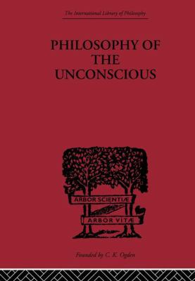 Philosophy of the Unconscious 0415613868 Book Cover