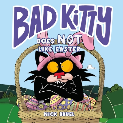 Bad Kitty Does Not Like Easter 1250884772 Book Cover