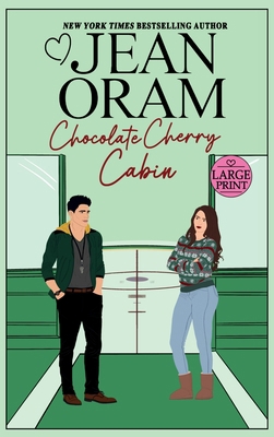 Chocolate Cherry Cabin: A Second Chance Single ... [Large Print] 1990833918 Book Cover