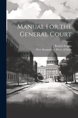 Manual for the General Court 1022150790 Book Cover