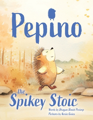 Pepino The Spikey Stoic B0CND1M6L1 Book Cover