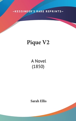 Pique V2: A Novel (1850) 1104282933 Book Cover