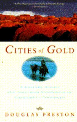 Cities of Gold: A Journey Across the American S... 0671869906 Book Cover