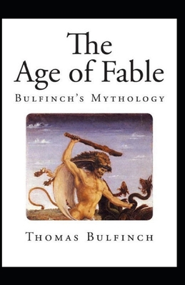 Paperback Bulfinch’s Mythology, The Age of Fable Annotated Book
