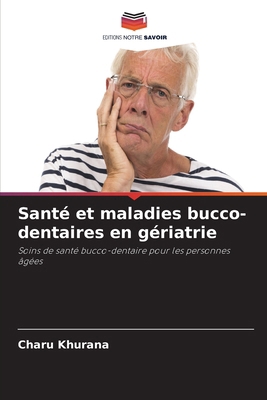 Santé et maladies bucco-dentaires en gériatrie [French] 6207320689 Book Cover