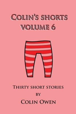 Colin's Shorts: Volume 6 1716324793 Book Cover