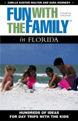 Fun With the Family in Florida: Hundreds of Ide... 0762728302 Book Cover
