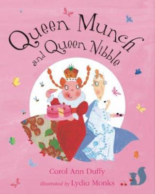 Queen Munch and Queen Nibble 1596922389 Book Cover