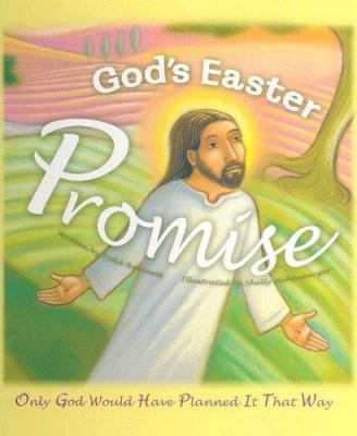 God's Easter Promise: Only God Would Have Plann... 0758608179 Book Cover