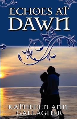 Echoes at Dawn 1613330936 Book Cover