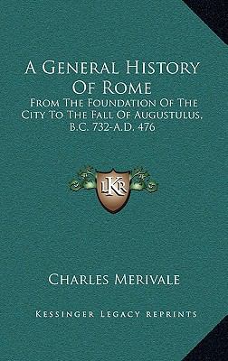 A General History Of Rome: From The Foundation ... 1163465771 Book Cover