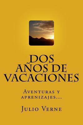 Dos Años de Vacaciones (Spanish) Edition [Spanish] 1546704272 Book Cover