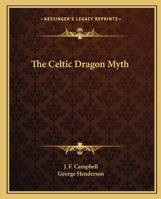 The Celtic Dragon Myth 1162632089 Book Cover