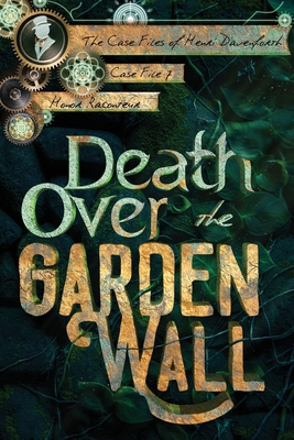 Death Over the Garden Wall B09QF9FZNJ Book Cover