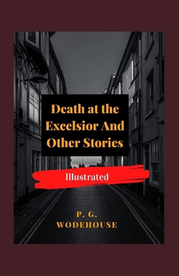 Death at the Excelsior And Other Stories Illust...            Book Cover