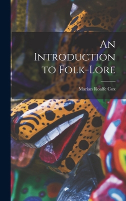 An Introduction to Folk-Lore 1017315167 Book Cover