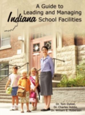A Guide to Leading and Managing Indiana School ... 143896160X Book Cover