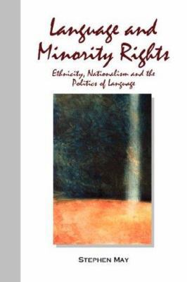 Language and Minority Rights: Ethnicity, Nation... 041596489X Book Cover