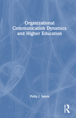 Organizational Communication Dynamics and Highe... 1032515619 Book Cover
