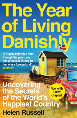 The Year of Living Danishly: Uncovering the Sec... B01M0P3918 Book Cover
