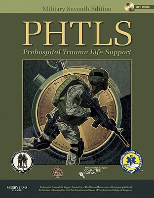 PHTLS: PREHOSPITAL TRAUMA LIFE SUPPORT 7E MILIT... 0323065031 Book Cover