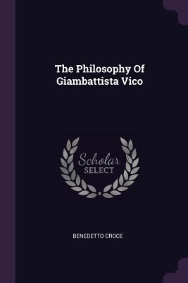 The Philosophy Of Giambattista Vico 1378543807 Book Cover